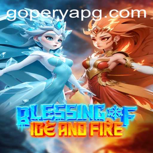 Exploring the Mystical Realms of BlessingofIceandFire: A Deep Dive into GOPERYA