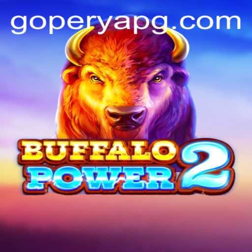 Exploring the Thrills of BuffaloPower2: An Insight into the GOPERYA Gaming Phenomenon