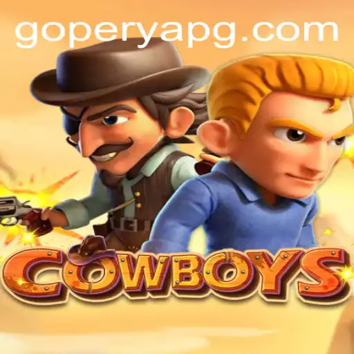 Exploring the World of COWBOYS and the Intriguing Term GOPERYA