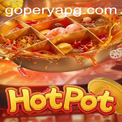 Exploring the Thrills of Hotpot Game: A Cultural Phenomenon
