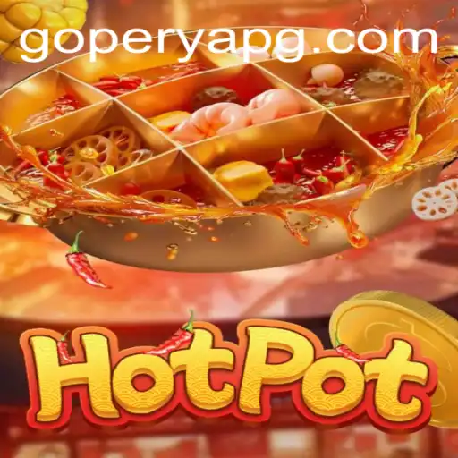 Exploring the Thrills of Hotpot Game: A Cultural Phenomenon