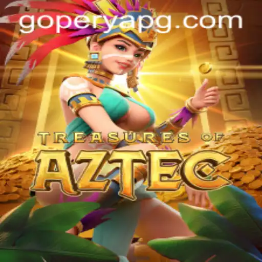 Exploring the Riches of TreasuresofAztec and the Rise of GOPERYA